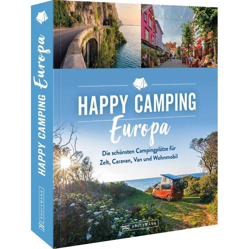 Image of Happy Camping Europe - Europe's Most Beautiful Campsites For Tent, Caravan, Van, And Motorhome - Michael Moll - Paperback - 192 Pages - German - 2022 - Bruckmann Verlag Gmbh - Ean 9783734325359