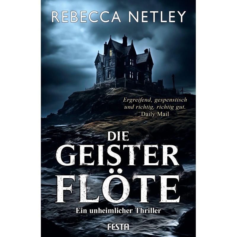 The Ghost Flute - Paperback - Thriller - Rebecca Netley - 352 Pages - German - 2024 - Festa Verlag - Ean 9783986760977