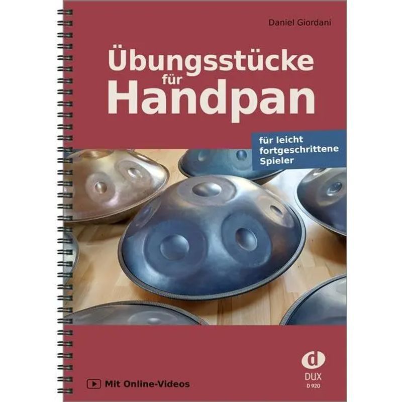 Image of Exercise Pieces For Handpan - Book - For Moderately Advanced Players, With Online Videos - Daniel Giordani - Spiral Binding - 56 Pages - German - 2024 - Edition Dux - Ean 9783868494150