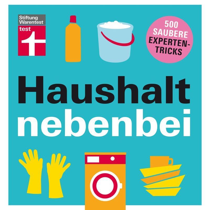 Household On The Side - Paperback - 500 Clean Expert Tricks - Christian Eigner - Hardcover / Paperback - German - 2019 - Stiftung Warentest - Ean 9783747101018
