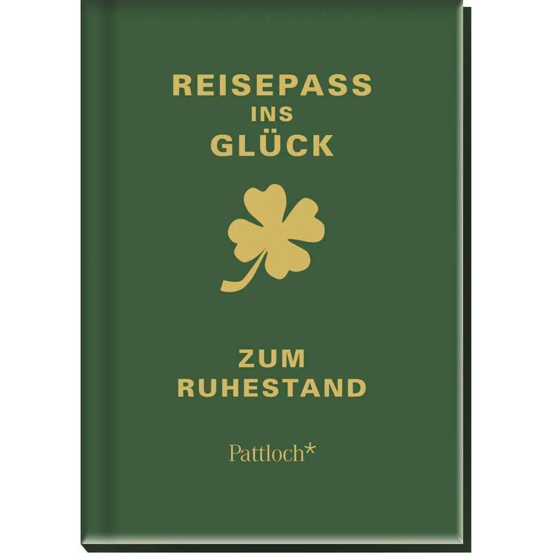 Image of Passport To Happiness For Retirement - A Guide To Happiness As A Companion For Retirement, Gift For Retirees - Janina Kurz - Book - 48 Pages - German - 2010 - Pattloch Gift Book - Ean 9783629105103