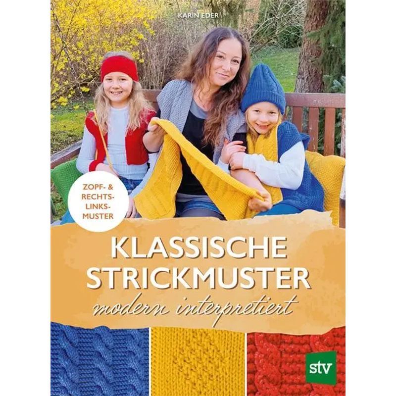 Classical Knitting Patterns Modernly Interpreted - Braid And Right-left Pattern - Karin Eder - Book - 80 Pages - German - 2024 - Stocker Leopold Publishing House - Ean 9783702022488