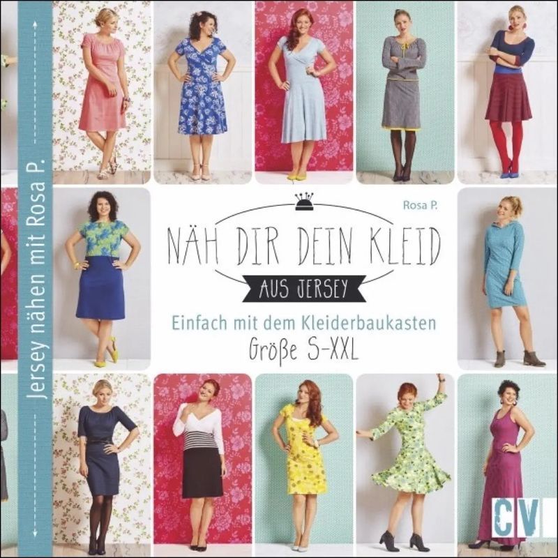 Image of Sew Your Own Dress - Paperback - Easy With The Dress Construction Kit. Size S To Xxl - Rosa P. - 96 Pages - German - 2021 - Christophorus Verlag - Ean 9783841063991