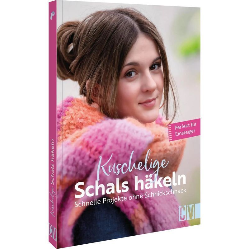 Image of Cozy Crochet Scarves - Paperback - Quick Projects Without Frills. Perfect For Beginners - Karoline Hoffmeister (et Al.) - 128 Pages - German - 2025 - Christophorus Verlag - Ean 9783841067999