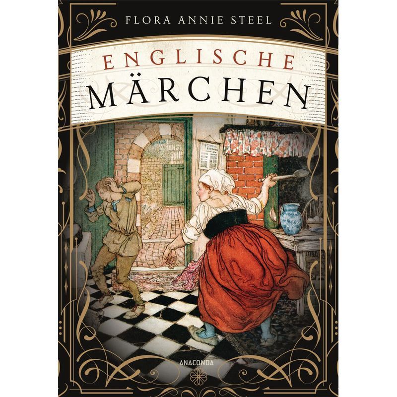 English Fairy Tales - Book - Translated By Heike Holtsch - Flora Annie Steel - 384 Pages - German - 2019 - Anaconda Publishing House - Ean 9783730607206