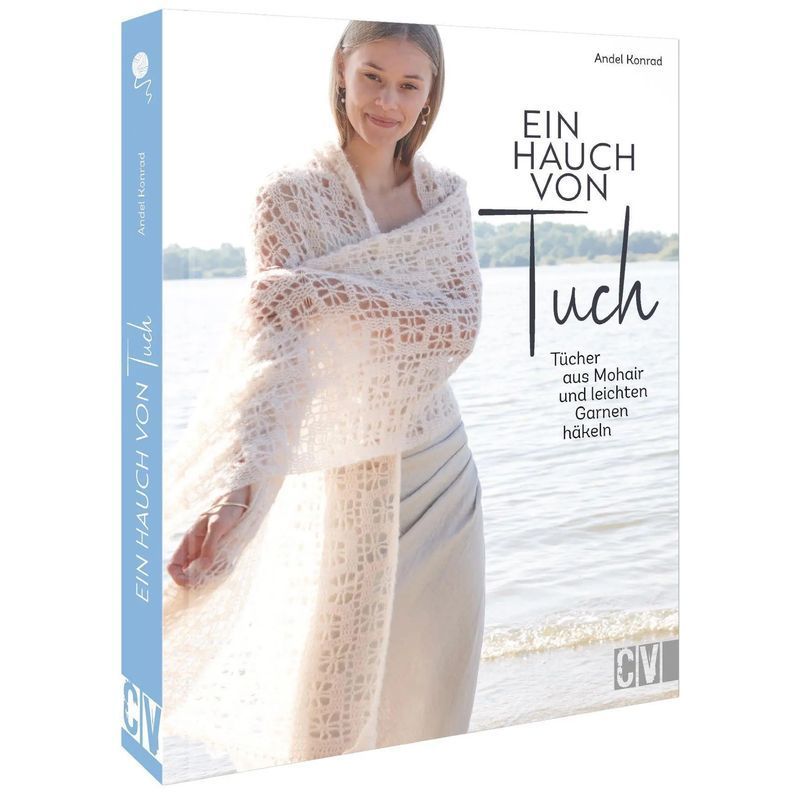Image of A Touch Of Fabric - Book - Crocheting Shawls From Mohair And Light Yarns - Andel Konrad - 96 Pages - German - 2022 - Christophorus Verlag - Ean 9783841067081