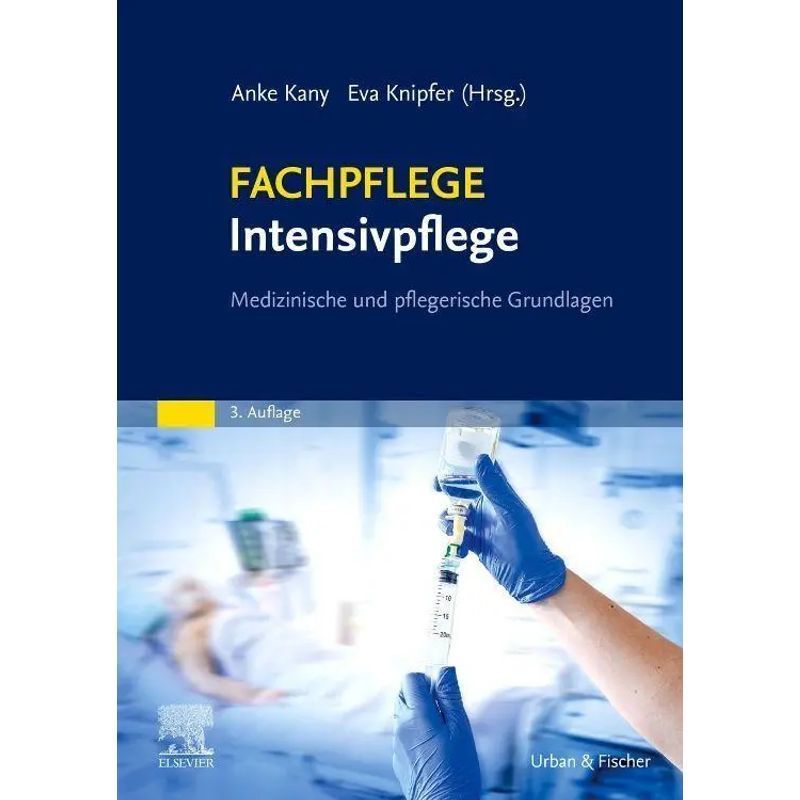 Intensive Care - Pocket Book - Medical And Nursing Basics - Anke Kany (et Al.) - Specialized Care - Xii - German - 2022 - Urban & Fischer/elsevier - Ean 9783437252143