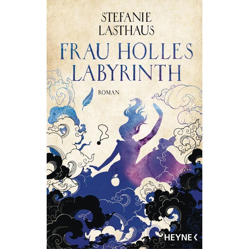 Image of Frau Holles' Labyrinth - Book - With Colorfully Designed Book Edge, Printed Edition Only - Novel - Stefanie Lasthaus - 432 Pages - German - 2022 - Heyne Paperback - Ean 9783453322530