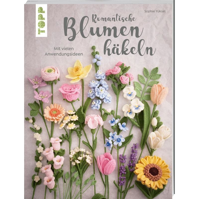 Image of Romantic Crochet Flowers / With Many Crafting Ideas / Sophie Yüksel / Frechverlag Gmbh / Paperback / German / 2026