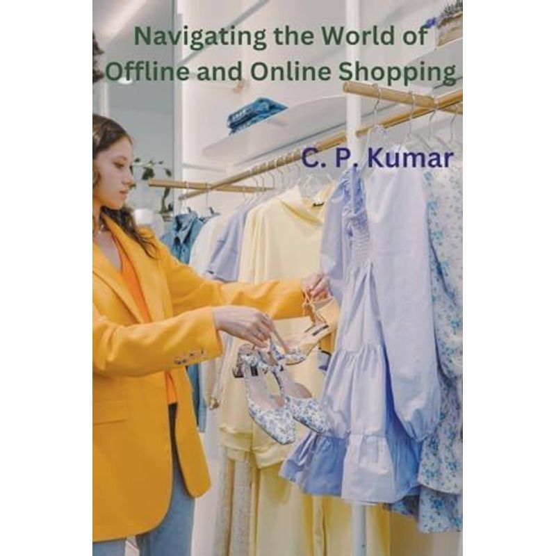 navigating the world of offline and online shopping