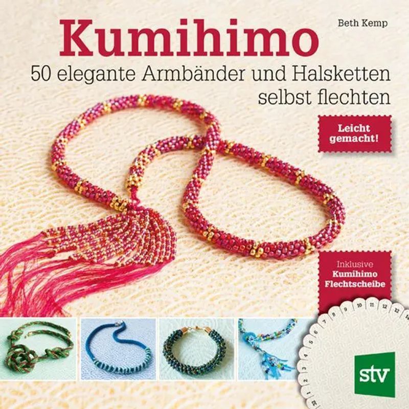 Image of Kumihimo - Paperback - 50 Elegant Armlets And Necklaces To Braid Yourself - Beth Kemp - 128 Pages - German - 2015 - Stocker Leopold Publishing - Ean 9783702015459