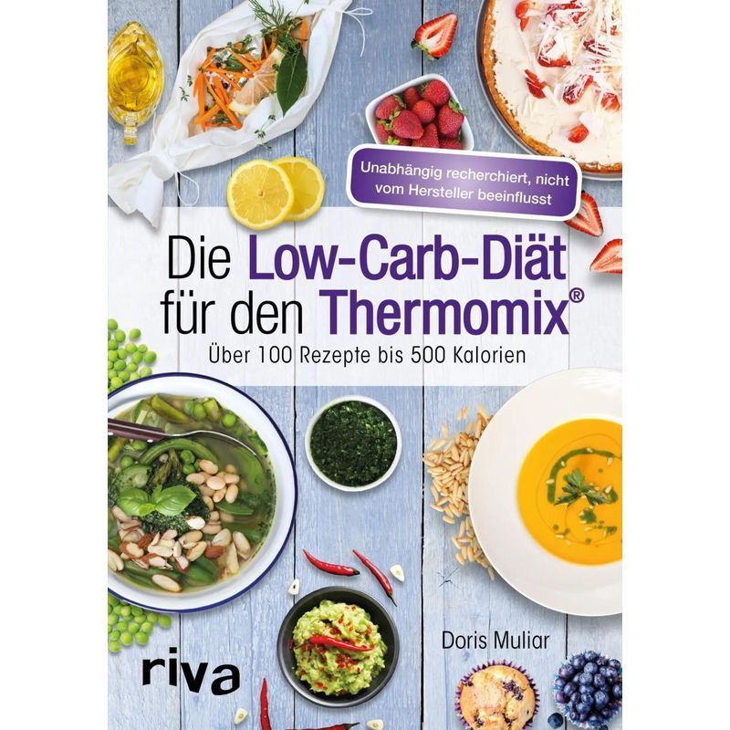 Image of The Low Carb Diet For Thermomix - Over 100 Recipes Up To 500 Calories - Doris Muliar - Paperback - Recipes For Thermomix - 192 Pages - German - 2016 - Riva Publishing - Ean 9783742300768