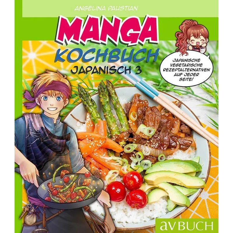 Image of Manga Cookbook Japanese 3 - Japanese Vegetarian Recipe Alternatives On Every Page - Angelina Paustian - Paperback - 96 Pages - German - 2023 - Cadmos Verlag Gmbh - Ean 9783840470615