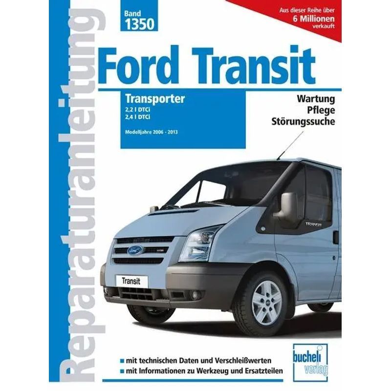Image of Ford Transit Transporter - Paperback - 2.2 I Dtci / 2.4 I Dtci Model Years 2006 To 2013 - Christoph Pandikow - Repair Manuals - 216 Pages - German - 2022 - Bucheli Verlags Ag - Ean 9783716823231