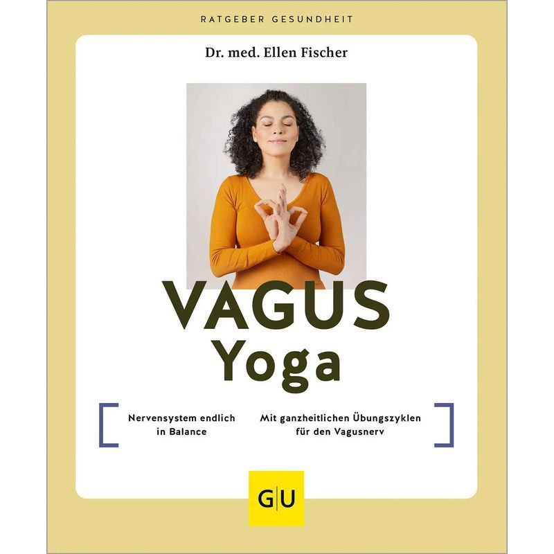 Image of Vagus Yoga - Paperback - Nervous System Finally In Balance - Ellen Fischer - Alternative Medicine - 176 Pages - German - 2025 - Graefe Und Unzer Verlag - Ean 9783833895883
