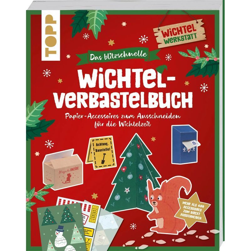 The Lightning-fast Wichtel Craft Book - Paperback - Paper Accessories To Cut Out For The Wichtel Door - Claudia Heine - 144 Pages - German - 2024 - Frechverlag Gmbh - Ean 9783735852748