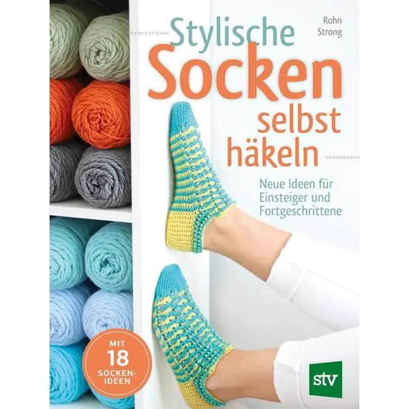 Image of Stylish Socks To Knit Yourself - Paperback - New Ideas For Beginners And Advanced - Rohn Strong - 144 Pages - German - 2017 - Stocker Leopold Verlag - Ean 9783702016906