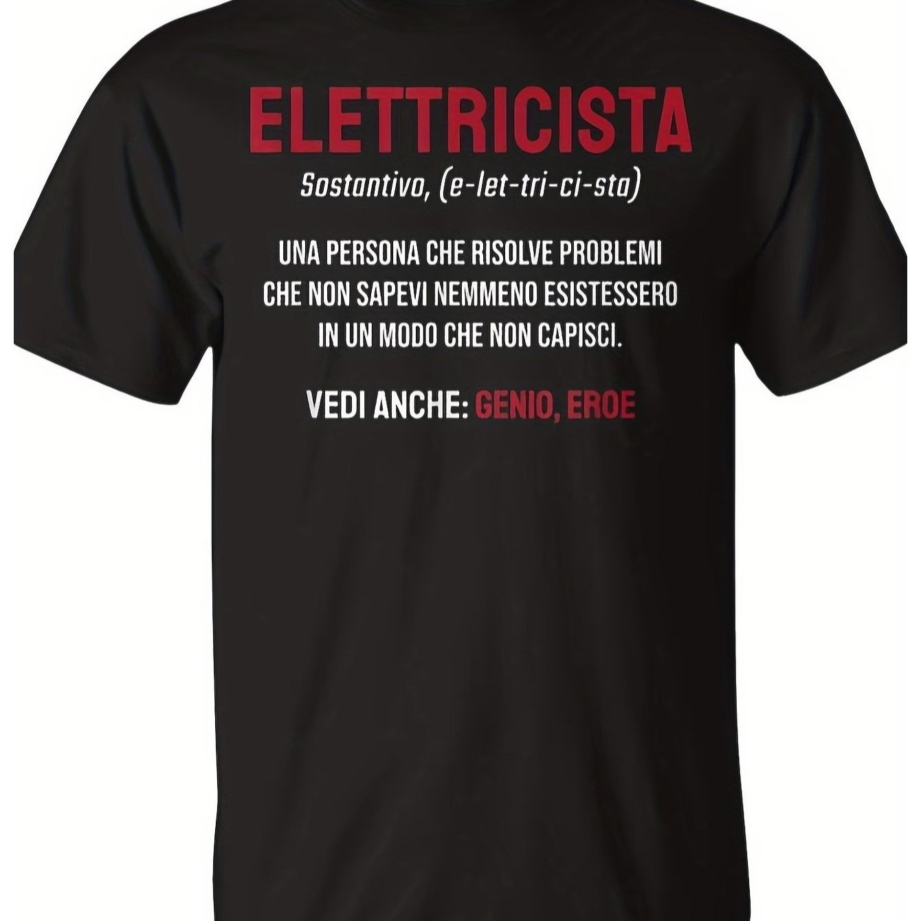 TEMU Maglietta da lavoro per elettricisti - umoristica italiana per elettricisti con la "Elettricista = Persona intelligente che problemi con ", con