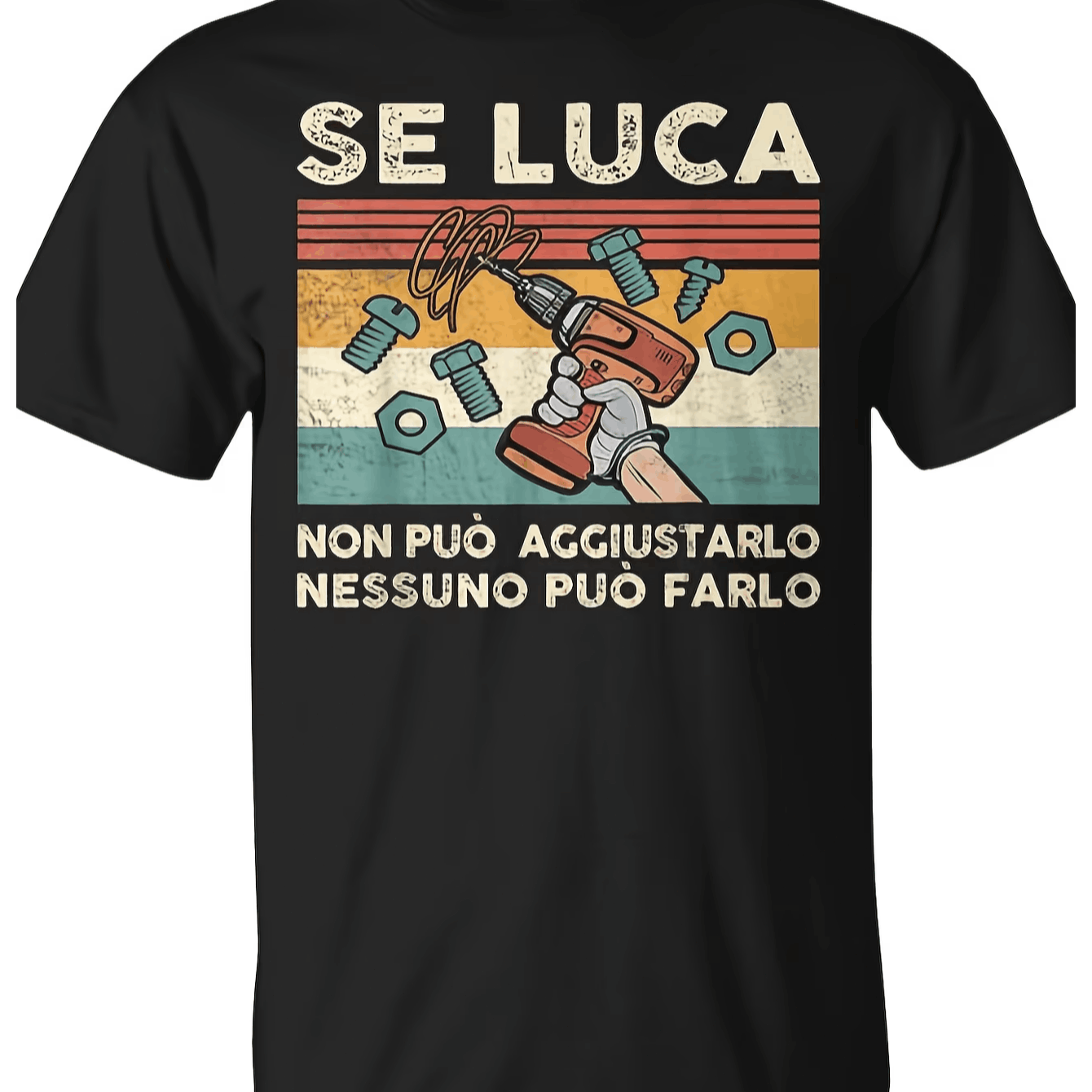 TEMU T-shirt italiana divertente per - 'Se Luca non pu簷 ripararlo, pu簷' - T-shirt con design di strumenti rossi e arancioni. per appassionati di
